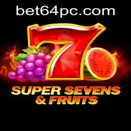 Unveiling the Thrills of 7SuperSevensFruits with bet64